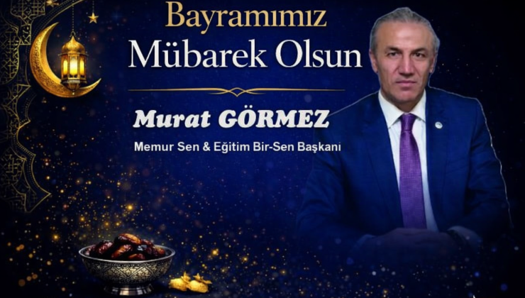 Görmez’den Bayram Mesajı