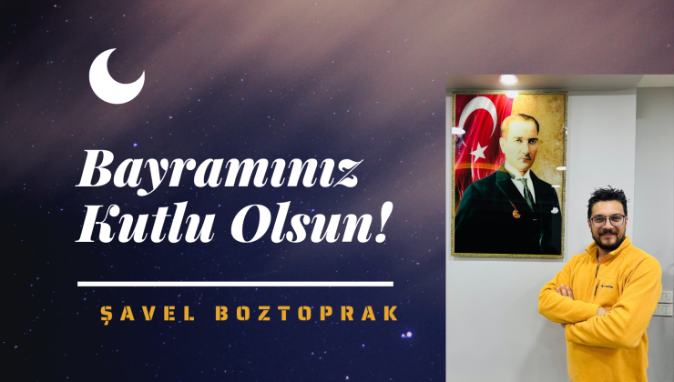 Boztoprak’tan Bayram Mesajı