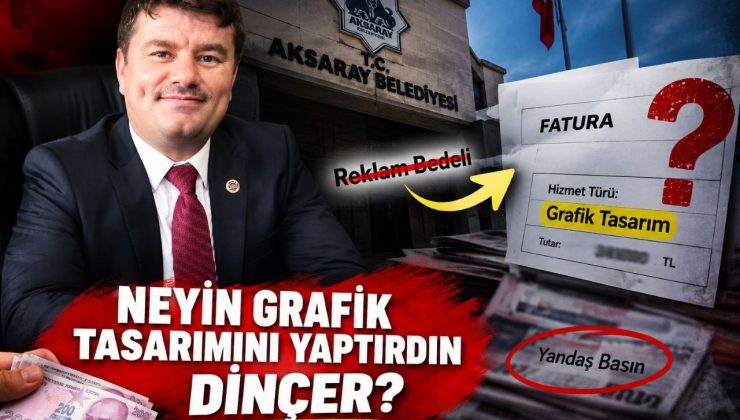Neyin Grafik Tasarımını Yaptırdın Dinçer Açıkla